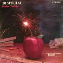 38 Special : Teacher, Teacher